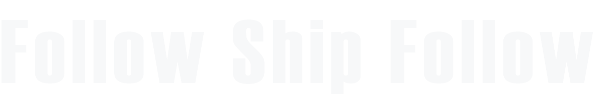 Follow Ship